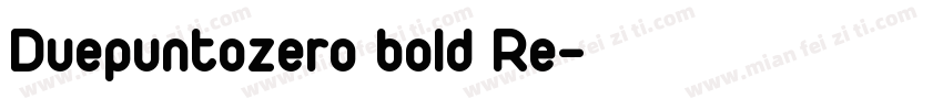 Duepuntozero bold Re字体转换